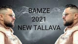 BAMZE 2021 █▬█ █ ▀█▀  NEW TAAVA