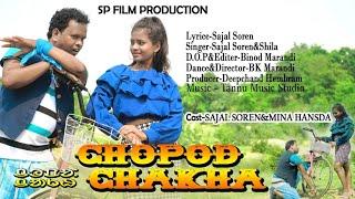 CHOPOD  CHAKHA // New Santali  Full Video  Mina Hansda/Saja Soren 2024