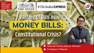 Misuse Of Foreigners Act || Money Bill and Its Misuse || NEET and NTA #upsc