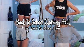 BACK TO SCHOOL CLOTHING TRY ON HAUL + my school plan