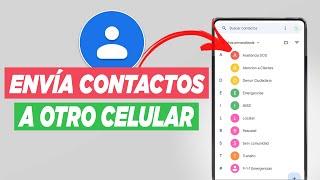 Como Enviar Contactos De Un Celular A Otro 2024