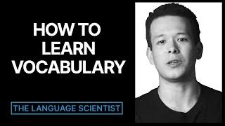 How to learn vocabulary (research deep dive)