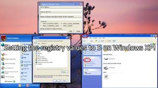 Setting the registry values to 5 on Windows XP!