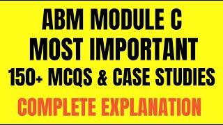 CAIIB ABM MODULE C || TOP 150+ MCQs & CASE STUDIES  WITH DETAILED EXPLANATION