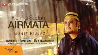 Kering Sudah Airmata ~ Munif Hijjaz (Official Music Video)