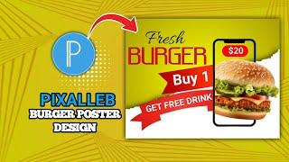 PixelLab Tutorial: Burger Poster Design on Phone & PC Touch