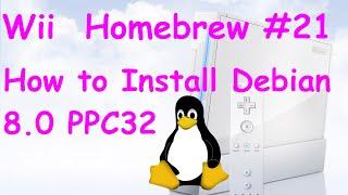 Wii Homebrew #21 - Install Debian 8.0 Jessie PPC32