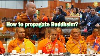 How to propagate Buddhims? By Ven. Hak Sienghai