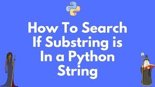 Does Python Have a String 'contains' substring method