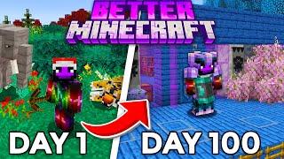 I Survived 100 Days in BETTER MINECRAFT in Minecraft Hardcore!