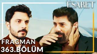 Esaret Dizisi 363. Bölüm Fragmanı | Kardeşime Sahip Çıkamadın Orhun !