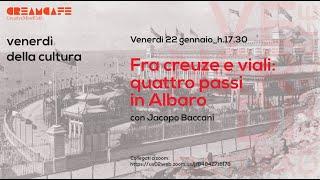 "Fra creuze e viali: quattro passi in Albaro” con Jacopo Baccani