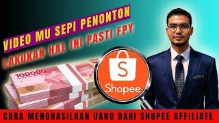 WARNING! TIPS SHOPEE AFFILIATE, SHOPEE VIDEO 0 ATAU SEPI PENONTON,LAKUKAN HAL INI DI JAMIN FPY