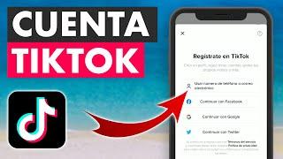 CÓMO CREAR UNA CUENTA DE TIKTOK | MÁS FÁCIL Y RÁPIDO QUE NUNCA 