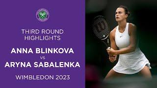 Anna Blinkova vs Aryna Sabalenka | Third Round Highlights | Wimbledon 2023