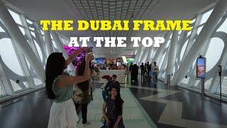The Dubai Frame at the Top Complete Tour inside | 4K | Visit Dubai Tourist Attraction