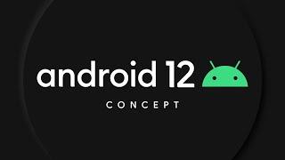 Android 12 Concept