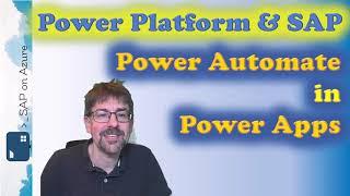Power Platform + SAP - Creating a Power App accessing SAP via Power Automate and SAP ERP Connector