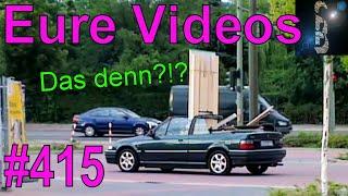 Eure Videos #415 - Eure Dashcamvideoeinsendungen #Dashcam