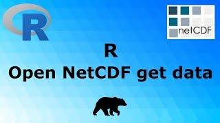 R - Open NetCDF file and get data