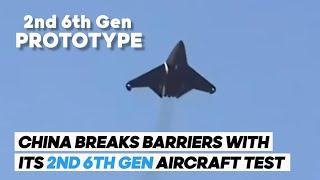 China Tests its 2nd 6th Gen Aircraft Successfully | Another Milestone Achieved