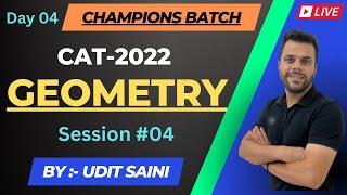 Geometry Session-IV | Basic to Advanced | CAT & OMETs | Quantitative Aptitude | Udit Sir #cat2024