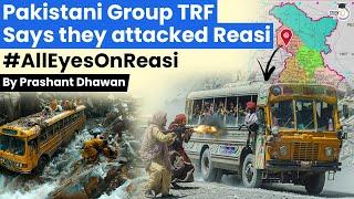 Pakistani Group TRF Says they attacked Reasi | Will India take action against Pakistan?