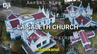 Drone View - LA SALETH MADHA CHURCH | Kodaikanal Shrine of La Salette - 170 years old #dji mini 2 SE