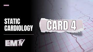 Static Cardiology: CARD 4