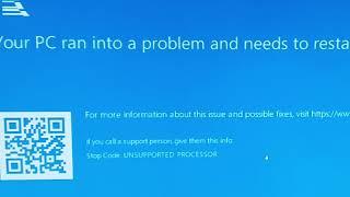 Windows 10 11 Reports of Blue Screen of Death with unsupported Processor error