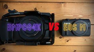 CANON EOS M VS BMPCC4K