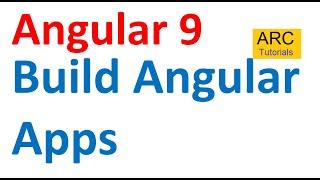 Angular 9 Tutorial For Beginners #76- Build Angular Applications