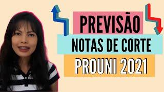 NOTA DE CORTE DO PROUNI 2021/1 PODE SER A MENOR DE TODAS AS EDIÇÕES