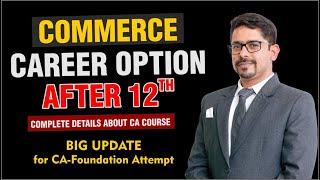 Career Option after Class 12th Commerce | Complete Details for CA Course