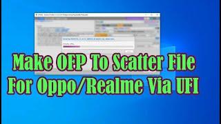 Tutorial How to Using UFI Box &  Extract Firmware Make OFP To Scatter File For Oppo/Realme Via UFI