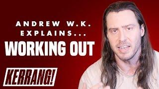 Andrew W.K. - Working Out