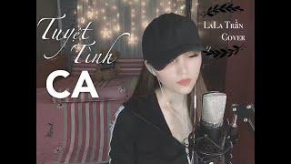 Tuyệt Tình Ca_Lã Phong Lâm || Cover Lala Trần