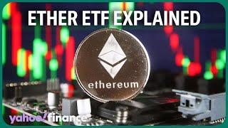 Ether, explained, after SEC approves ether ETF