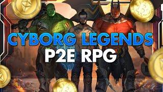 Cyborg Legends - Play to Earn Game Review