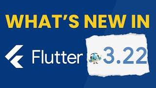  Flutter 3.22 released!  Faster WebApps with WASM, Dart macros & and much more!