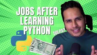 8 Jobs Roles & Salaries After Learning Python in India in 2024