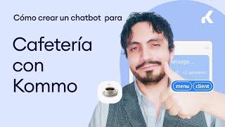 Cómo crear un chatbot para una cafetería con Kommo