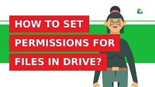 How to set permissions for shared files on Google Drive?