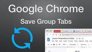 How to Save Group Tabs on Startup in Google Chrome