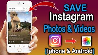 How To Save Instagram Videos & Photos on iPhone/Android (2022)