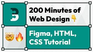 Ultimate 200-Minute Course (Figma Web Design To HTML CSS)