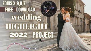 Edius Wedding Highlight Project Free Download 2022 | BS Film's Production | Edius x,9,8,7