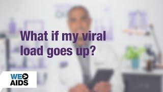 #AskTheHIVDoc: What if my viral load goes up?