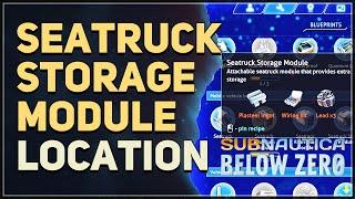 Seatruck Storage Module Location Subnautica Below Zero