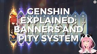 Genshin Impact Explained: Banners and Pity System Everything You Need to Know!